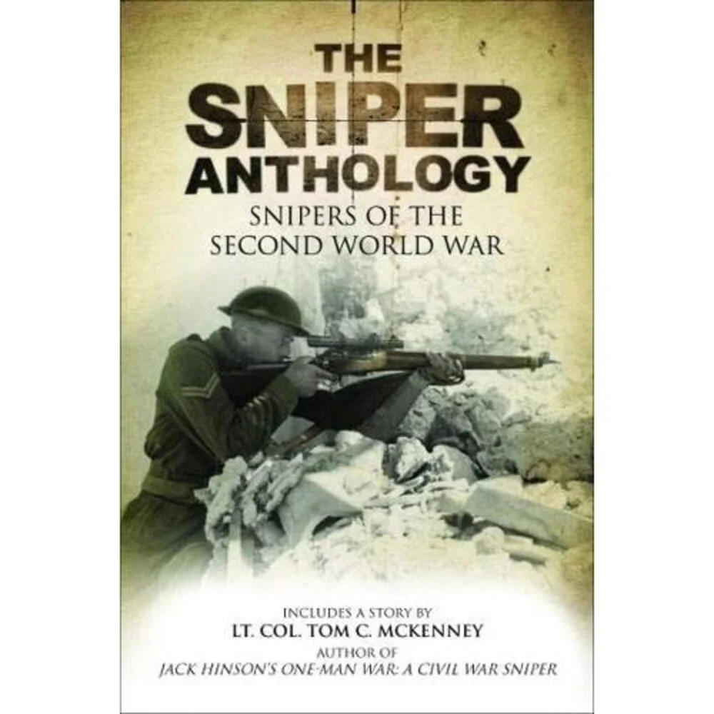 Sniper Anthology: Snipers of the Second World War